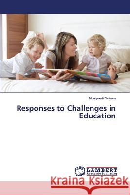 Responses to Challenges in Education Deivam Muniyandi 9783659815508 LAP Lambert Academic Publishing