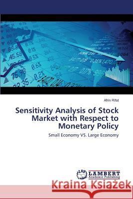 Sensitivity Analysis of Stock Market with Respect to Monetary Policy Rifat Afrin 9783659817052 LAP Lambert Academic Publishing