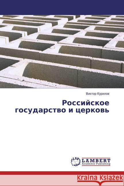 Rossijskoe gosudarstvo i cerkov' Kurilov, Viktor 9783659823749