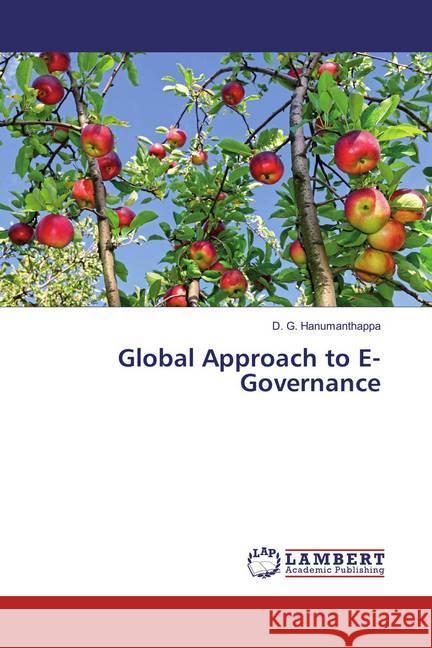 Global Approach to E-Governance Hanumanthappa, D. G. 9783659827273