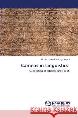Cameos in Linguistics Widyalankara Rohini Chandrica 9783659827372 LAP Lambert Academic Publishing