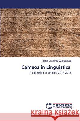 Cameos in Linguistics Widyalankara Rohini Chandrica 9783659827372