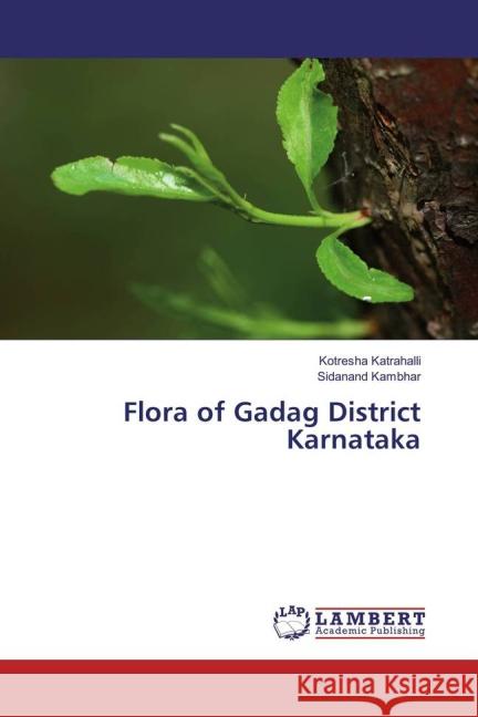 Flora of Gadag District Karnataka Katrahalli, Kotresha; Kambhar, Sidanand 9783659828690 LAP Lambert Academic Publishing