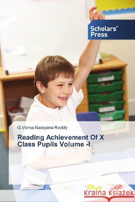 Reading Achievement Of X Class Pupils Volume -I Reddy, G.Vema Narayana 9783659836800