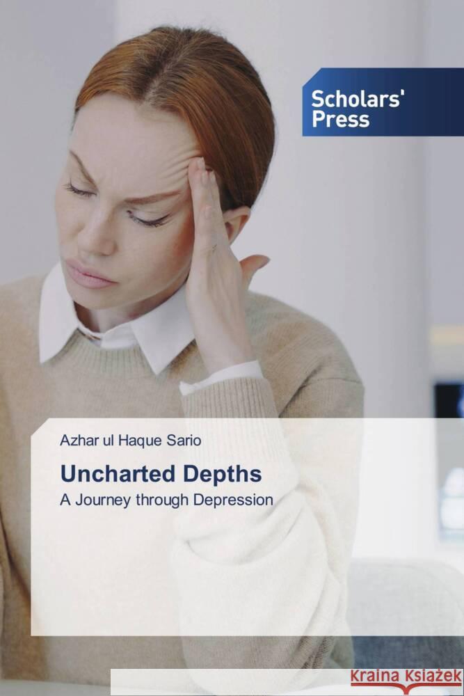 Uncharted Depths Sario, Azhar ul Haque 9783659837937