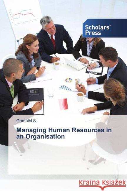 Managing Human Resources in an Organisation S., Gomathi 9783659840043