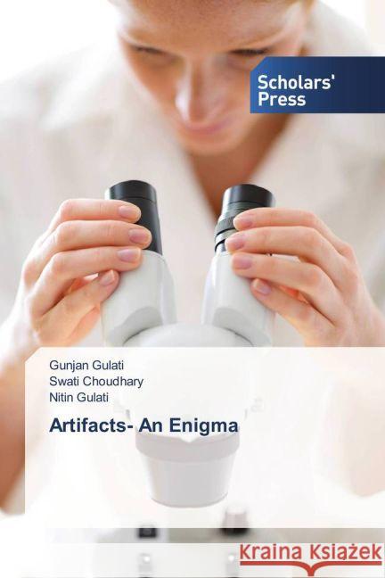 Artifacts- An Enigma Gulati, Gunjan; Choudhary, Swati; Gulati, Nitin 9783659842108