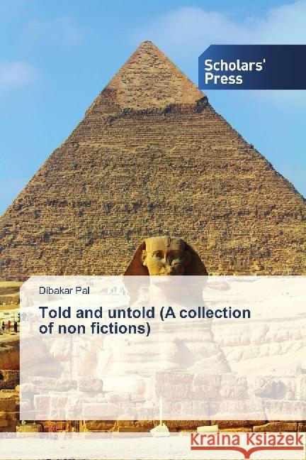 Told and untold (A collection of non fictions) Pal, Dibakar 9783659842559