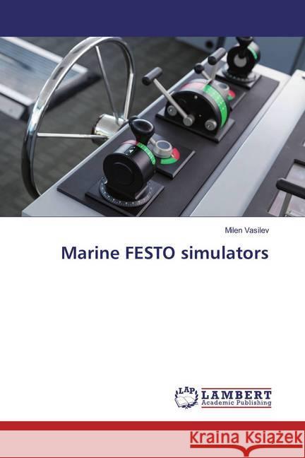 Marine FESTO simulators Vasilev, Milen 9783659847264 LAP Lambert Academic Publishing