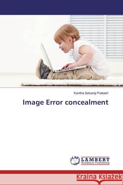 Image Error concealment Prakash, Kavitha Selvaraj 9783659848506