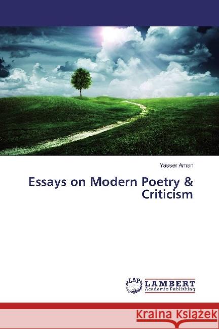 Essays on Modern Poetry & Criticism Aman, Yasser 9783659853760 LAP Lambert Academic Publishing