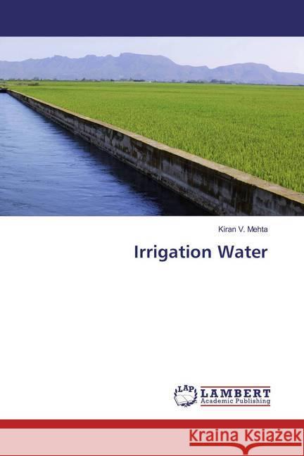 Irrigation Water Mehta, Kiran V. 9783659855948