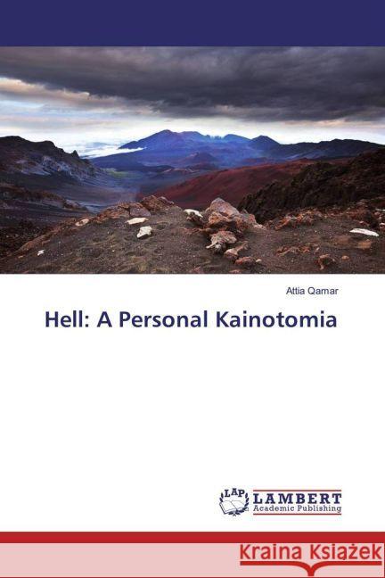 Hell: A Personal Kainotomia Qamar, Attia 9783659858390