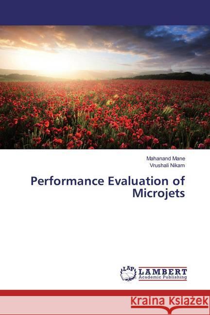 Performance Evaluation of Microjets Mane, Mahanand; Nikam, Vrushali 9783659858864