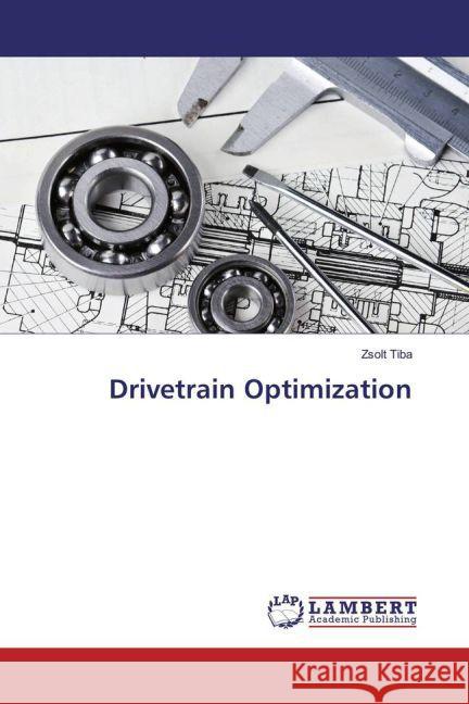 Drivetrain Optimization Tiba, Zsolt 9783659859274