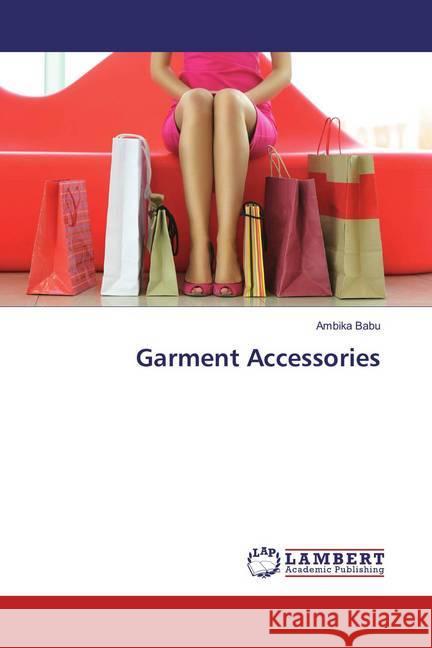 Garment Accessories Babu, Ambika 9783659861949