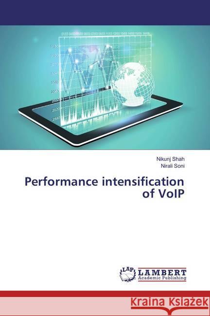 Performance intensification of VoIP Shah, Nikunj; Soni, Nirali 9783659876264