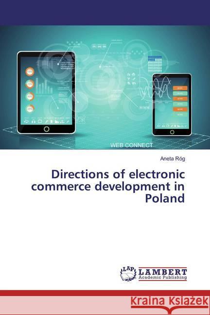 Directions of electronic commerce development in Poland Róg, Aneta 9783659883248 LAP Lambert Academic Publishing