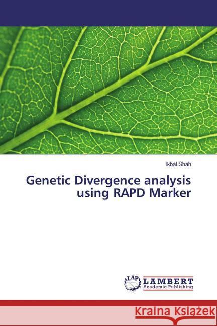 Genetic Divergence analysis using RAPD Marker Shah, Ikbal 9783659885440