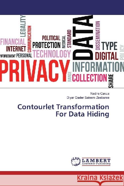 Contourlet Transformation For Data Hiding Cavus, Nadire; Qader Saleem Zeebaree, Diyar 9783659886461