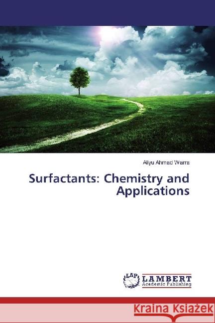 Surfactants: Chemistry and Applications Ahmad Warra, Aliyu 9783659889349