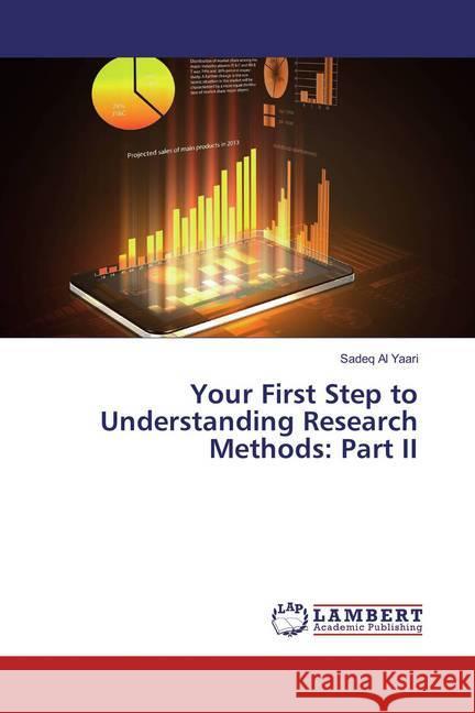 Your First Step to Understanding Research Methods: Part II Al Yaari, Sadeq 9783659891489