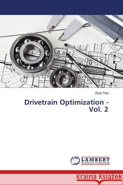 Drivetrain Optimization - Vol. 2 Tiba, Zsolt 9783659895432