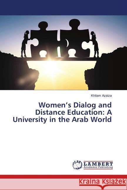 Women's Dialog and Distance Education: A University in the Arab World Azaiza, Khitam 9783659896583 LAP Lambert Academic Publishing
