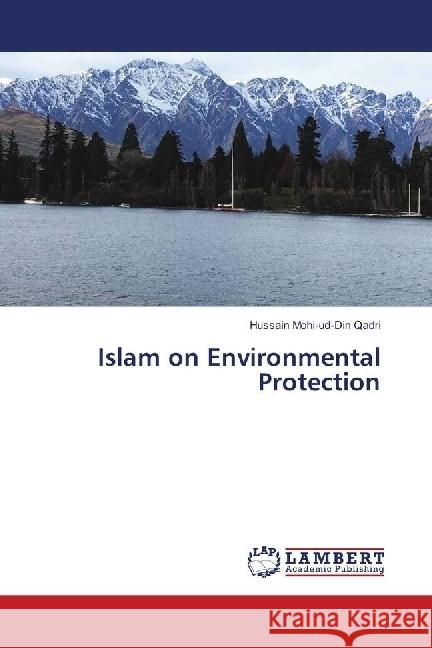 Islam on Environmental Protection Mohi-ud-Din Qadri, Hussain 9783659902079