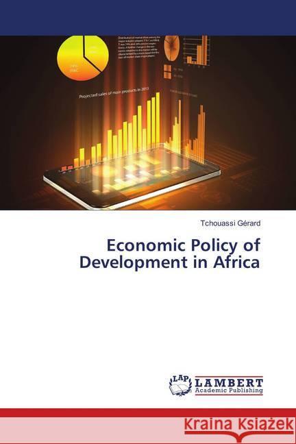 Economic Policy of Development in Africa Gérard, Tchouassi 9783659912962