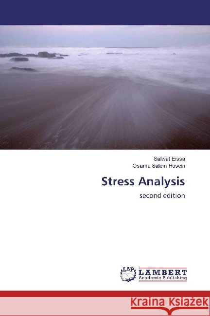 Stress Analysis : second edition Eissa, Safwat; Salem Husein, Osama 9783659914270