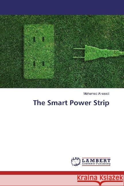 The Smart Power Strip Al-saadi, Mohamed 9783659919121