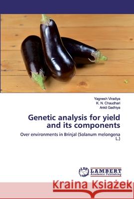 Genetic analysis for yield and its components Viradiya, Yagnesh 9783659924927