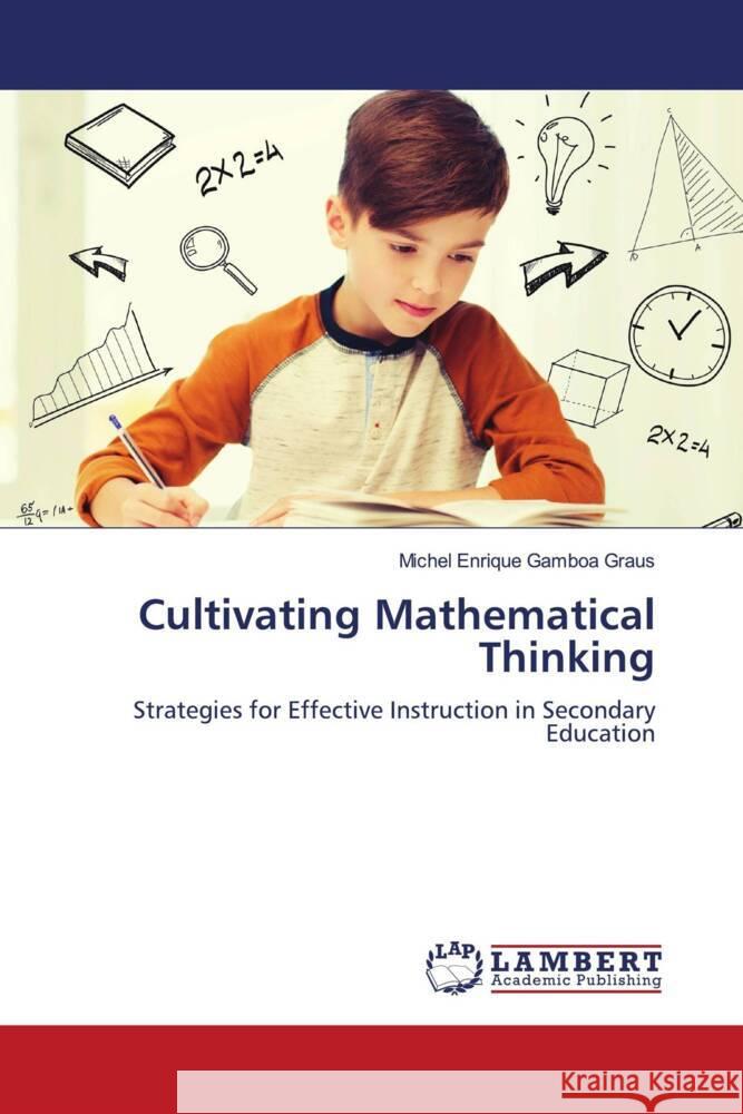 Cultivating Mathematical Thinking Gamboa Graus, Michel Enrique 9783659929199