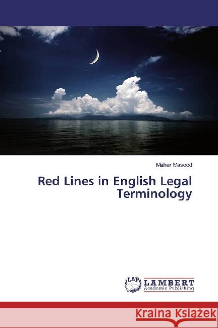 Red Lines in English Legal Terminology Masood, Maher 9783659930874