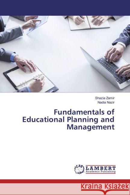 Fundamentals of Educational Planning and Management Zamir, Shazia; Nazir, Nadia 9783659930959