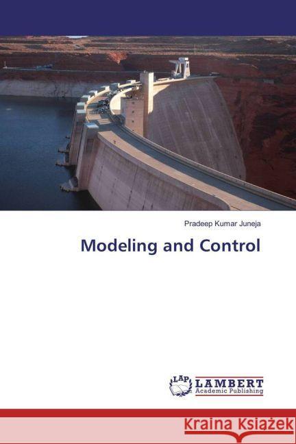 Modeling and Control Juneja, Pradeep Kumar 9783659933653