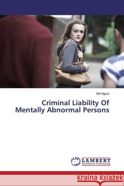 Criminal Liability Of Mentally Abnormal Persons Ngozi, Alili 9783659935152