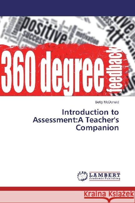 Introduction to Assessment:A Teacher's Companion McDonald, Betty 9783659936326 LAP Lambert Academic Publishing