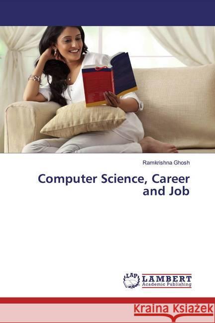 Computer Science, Career and Job Ghosh, Ramkrishna 9783659942877