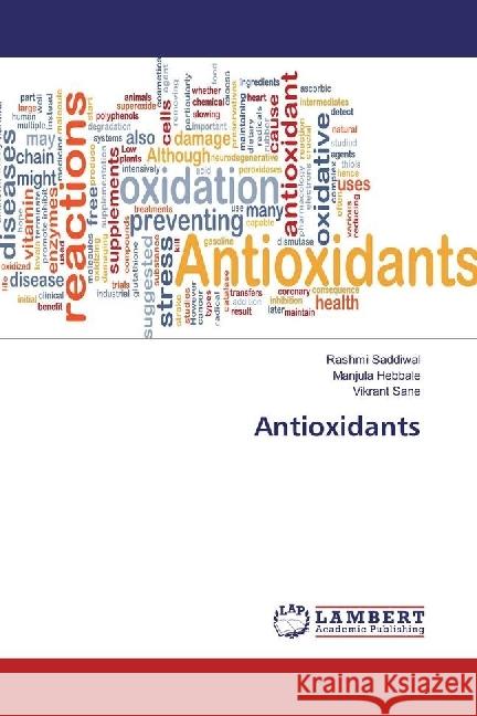 Antioxidants Saddiwal, Rashmi; Hebbale, Manjula; Sane, Vikrant 9783659946615