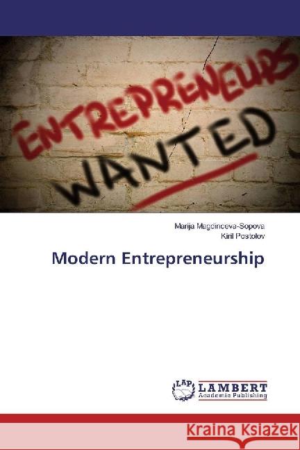 Modern Entrepreneurship Magdinceva-Sopova, Marija; Postolov, Kiril 9783659947582