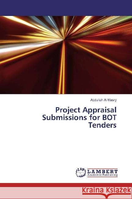 Project Appraisal Submissions for BOT Tenders Al Masry, Abdullah 9783659956751