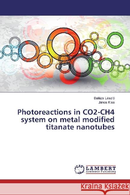 Photoreactions in CO2-CH4 system on metal modified titanate nanotubes László, Balázs; Kiss, János 9783659958021