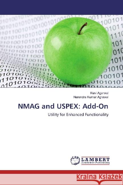 NMAG and USPEX: Add-On : Utility for Enhanced Functionality Agarwal, Ravi; Agrawal, Narendra Kumar 9783659963384