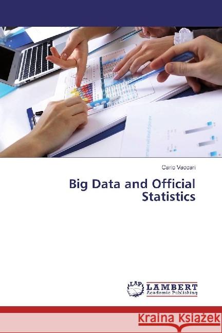Big Data and Official Statistics Vaccari, Carlo 9783659966941