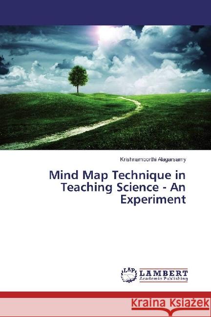 Mind Map Technique in Teaching Science - An Experiment Alagarsamy, Krishnamoorthi 9783659969829