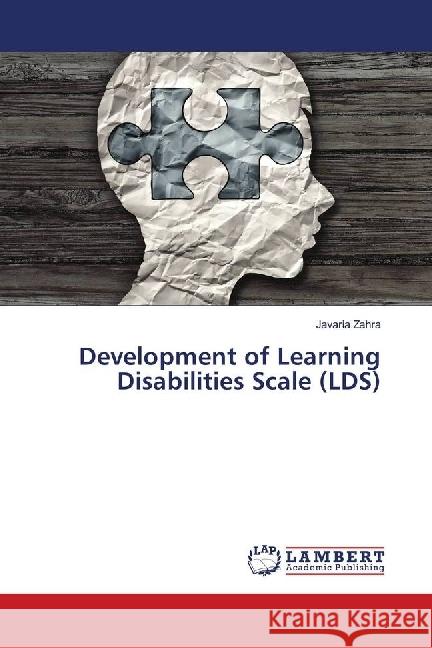 Development of Learning Disabilities Scale (LDS) Zahra, Javaria 9783659970252 LAP Lambert Academic Publishing
