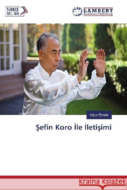 Sefin Koro le letisimi Öztürk, Oguz 9783659979583 LAP Lambert Academic Publishing