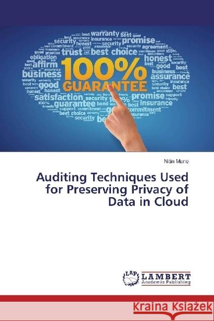 Auditing Techniques Used for Preserving Privacy of Data in Cloud Mane, Nitin 9783659979637